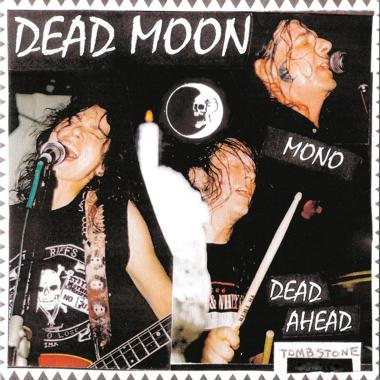 Dead Moon -  Dead Ahead